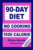 90-Day No-Cooking Diet - 1500 Calorie
