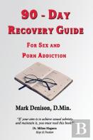 90-Day Recovery Guide For Sex And Porn Addiction