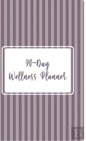 90 - Day Wellness Planner