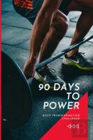 90 Days To Power