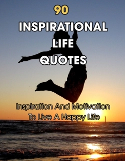 Bertrand.pt - 90 Inspirational Life Quotes