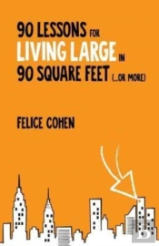 90 Lessons For Living Large In 90 Square Feet (...Or More)