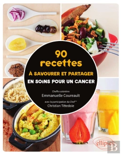 Bertrand.pt - 90 Recettes À Savourer Et Partager En Soins Pour Un Cancer