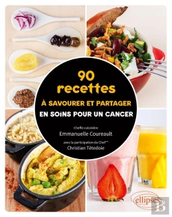 Bertrand.pt - 90 Recettes À Savourer Et Partager Pendant Un Cancer