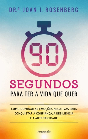 90 Segundos para Ter a Vida que Quer