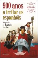 900 Anos a Irritar os Espanhóis