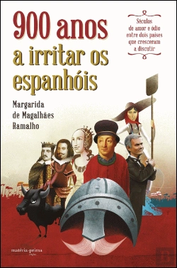 Bertrand.pt - 900 Anos a Irritar os Espanhóis