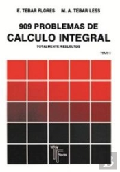 909 Problemas De Calculo Integral. Tomo Ii