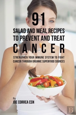 Bertrand.pt - 91 Salad And Meal Recipes To Prevent And Treat Cancer