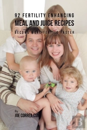 92 Fertility Enhancing Meal And Juice Recipes