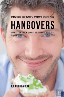 Bertrand.pt - 92 Powerful Juice And Meal Recipes To Recover From Hangovers