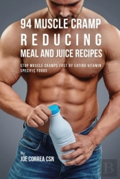 94 Muscle Cramp Reducing Meal And Juice Recipes