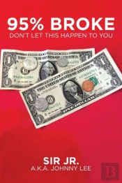 95% Broke Don'T Let This Happen To You