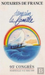95eme Congres Des Notaires : Demain La Famille