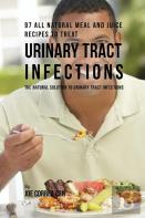97 All Natural Meal And Juice Recipes To Treat Urinary Tract Infections