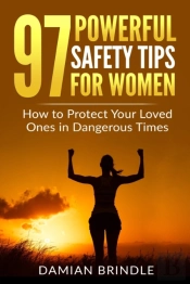 97 Powerful Safety Tips For Women