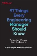 97 Things Every Engineering Manager Should Know