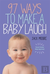 97 Ways To Make A Baby Laugh