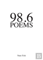 98.6 Poems