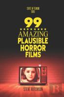 99 Amazing Plausible Horror Films