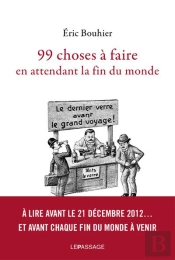 99 Choses A Faire En Attendant La Fin Du Monde