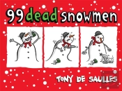 99 Dead Snowmen