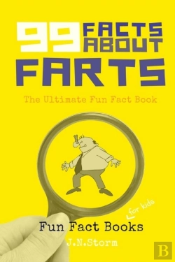 Bertrand.pt - 99 Facts About Farts