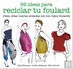 Bertrand.pt - 99 Ideas Para Reciclar Tu Foulard