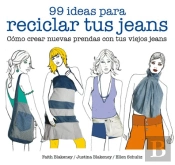 99 Ideas para Reciclar Tus Jeans