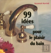 99 Idees Pour Le Plaisir Du Bain