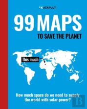99 Maps To Save The Planet