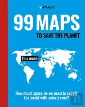 99 Maps To Save The Planet