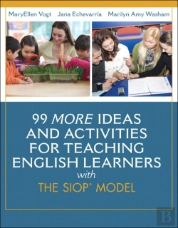 Bertrand.pt - 99 More Ideas And Activities For Teaching English Learners With The Siop Model