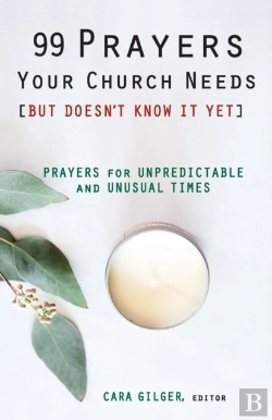 Bertrand.pt - 99 Prayers Your Church Needs (But Doesn'T Know It Yet)