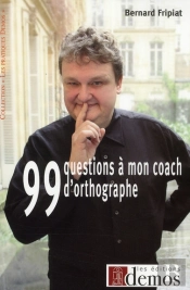 99 Questions À Mon Coach D'Orthographe