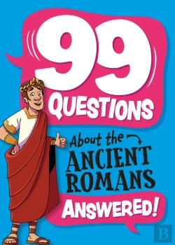 Bertrand.pt - 99 Questions About: The Romans