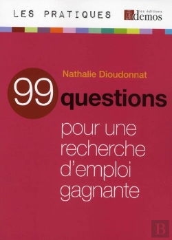 Bertrand.pt - 99 Questions Pour Une Recherche D'Emploi Gagnante