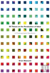 99 Theses On The Revaluation Of Value