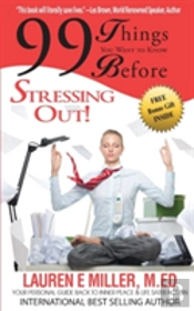 99 Things You Want To Know Before Stressing Out