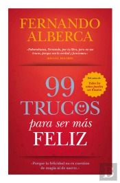 99 Trucos Para Ser Más Feliz