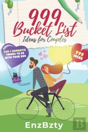 999 Bucket List Ideas For Couples