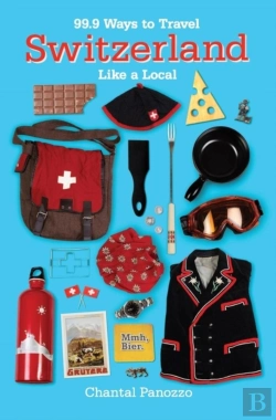 Bertrand.pt - 99.9 Ways To Travel Switzerland Like A Local