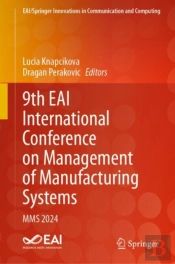 9th Eai International Conference On Management Of Manufacturing Systems