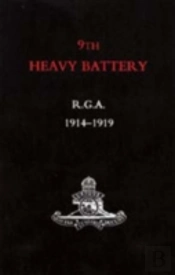 9th Heavy Battery R.G.A. 1914-1919