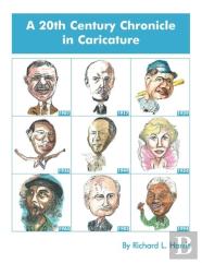 A 20th Century Chronicle In Caricature