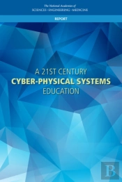 A 21st Century Cyber-Physical Systems Education