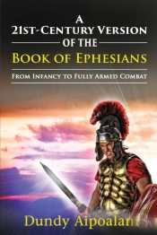 A 21st-Century Version Of The Book Of Ephesians