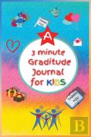A 3 Minute Graditude Journal For Kids