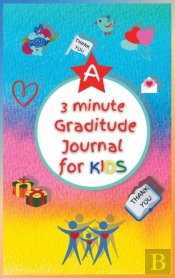 A 3 Minute Graditude Journal For Kids