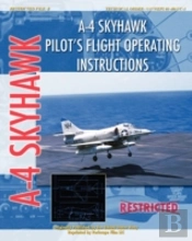 A-4 Skyhawk Pilot'S Flight Operating Instructions